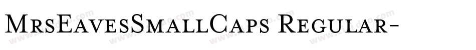 MrsEavesSmallCaps Regular字体转换